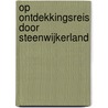 Op ontdekkingsreis door Steenwijkerland door Roelof Tienkamp