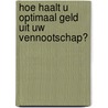 Hoe haalt u optimaal geld uit uw vennootschap? door Vossen