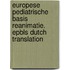 Europese Pediatrische Basis reanimatie. EPBLS Dutch translation