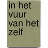 In het Vuur van het Zelf door Jan Gyselinck