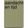Aandacht en tijd door R. Hoekstra