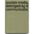 Sociale media, delictgedrag & communicatie