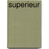 Superieur