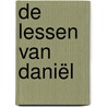 De lessen van Daniël door Ineke Marsman-Polhuijs