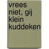 Vrees niet, gij klein kuddeken by Ds.J.W. Verweij