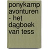 Ponykamp avonturen - Het dagboek van Tess door Kelly McKain