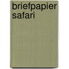 Briefpapier safari by Unknown