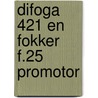 Difoga 421 en Fokker F.25 Promotor door Theo Wesselink