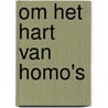 Om het hart van homo's by Herman van Wijngaarden
