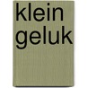 Klein geluk by Hannelore Demonie