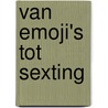 Van emoji's tot sexting by Medianest
