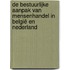 De bestuurlijke aanpak van mensenhandel in België en Nederland