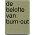 De belofte van burn-out