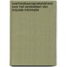 Overheidsaansprakelijkheid voor het verstrekken van onjuiste informatie by S.A.L. van de Sande