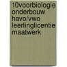 10voorBiologie onderbouw havo/vwo leerlinglicentie maatwerk door Marlies van den Hurk