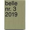 Belle nr. 3 2019 by Unknown