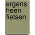 Ergens heen fietsen