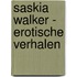 Saskia Walker - erotische verhalen