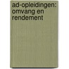 Ad-opleidingen: omvang en rendement by Tim Peeters