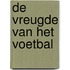 De vreugde van het voetbal