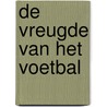 De vreugde van het voetbal door Matty Verkamman
