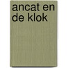 Ancat en de klok door Eva Christiany