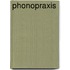 Phonopraxis