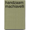 Handzaam Machiavelli by Koos Knijnenburg