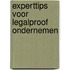 Experttips voor Legalproof Ondernemen