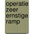 Operatie Zeer Ernstige Ramp