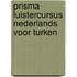 Prisma Luistercursus Nederlands voor Turken