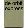 De Orbit Express door Emily Puck