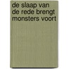 De slaap van de rede brengt monsters voort door Fons Mariën