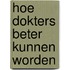 Hoe dokters beter kunnen worden