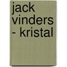 Jack Vinders - Kristal door Onbekend
