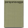 Parayanavagga door Guy Eugène Dubois