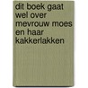 Dit boek gaat wel over mevrouw Moes en haar kakkerlakken door Marieke Van Hooff