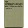Het liefdadigheidswerk van Mademoiselle Orianne door Emiel De Cock