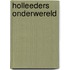 Holleeders onderwereld