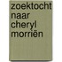 Zoektocht naar Cheryl Morriën