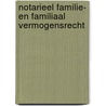 Notarieel familie- en familiaal vermogensrecht door Johan Verstraete