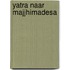 Yatra naar Majjhimadesa