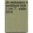 De Wiskanjers 4 Werkboek Blok 1 t/m 7 - Editie 2018