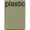 Plastic door Jannes van Everdingen