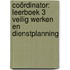 Coördinator: Leerboek 3 Veilig werken en dienstplanning