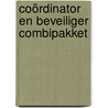 Coördinator en Beveiliger combipakket door Onbekend