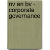 NV en BV - Corporate Governance door Prof. Mr.M.P. Nieuwe Weme