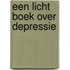 Een licht boek over depressie by Heleen Spanjaard