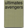 Ultimates Avengers by Mark Millar