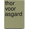 Thor voor asgard door Robert Rodi